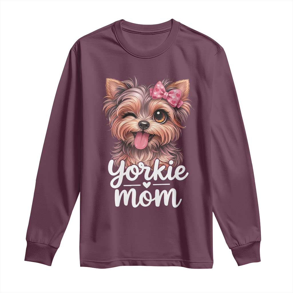 Yorkshire Terrier Dog Mom Long Sleeve Shirt Cute Yorkie Puppy Gift TS12 Maroon Print Your Wear