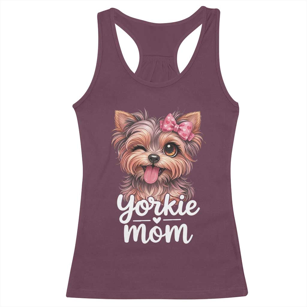 Yorkshire Terrier Dog Mom Racerback Tank Top Cute Yorkie Puppy Gift TS12 Maroon Print Your Wear