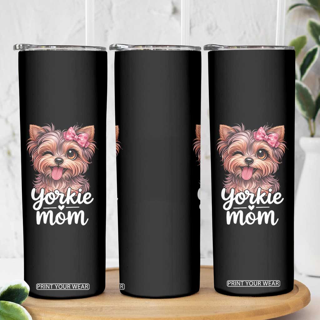 Yorkshire Terrier Dog Mom Skinny Tumbler Cute Yorkie Puppy Gift TS12 Print Your Wear