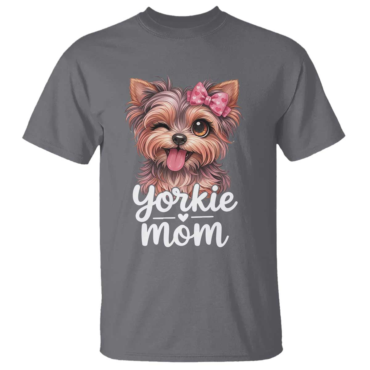 Yorkshire Terrier Dog Mom T Shirt Cute Yorkie Puppy Gift TS12 Charcoal Print Your Wear