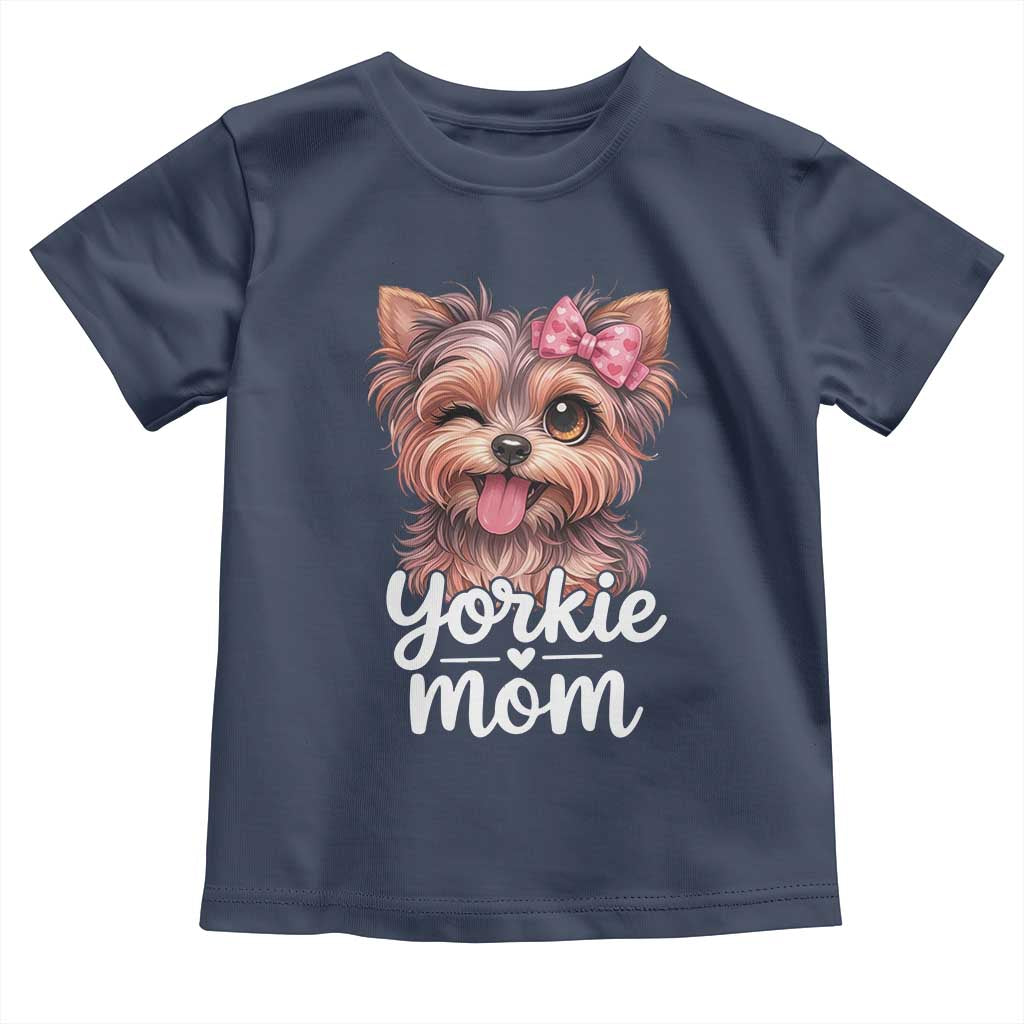 Yorkshire Terrier Dog Mom Toddler T Shirt Cute Yorkie Puppy Gift TS12 Navy Print Your Wear