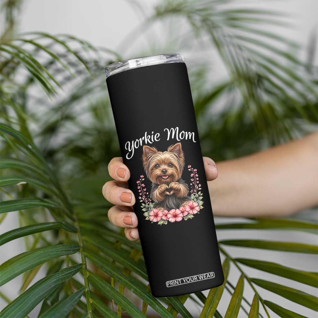 Cute Yorkie Mama Skinny Tumbler Yorkshire Terrier Dog Lover TS12 Print Your Wear