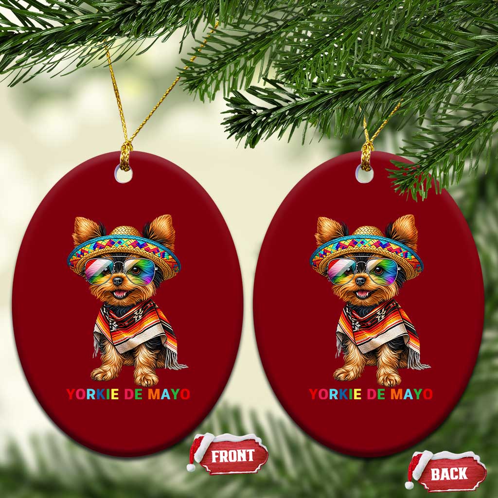 Yorkie De Mayo Ceramic Ornament Cinco De Mayo Dog Lover TS12 Print Your Wear