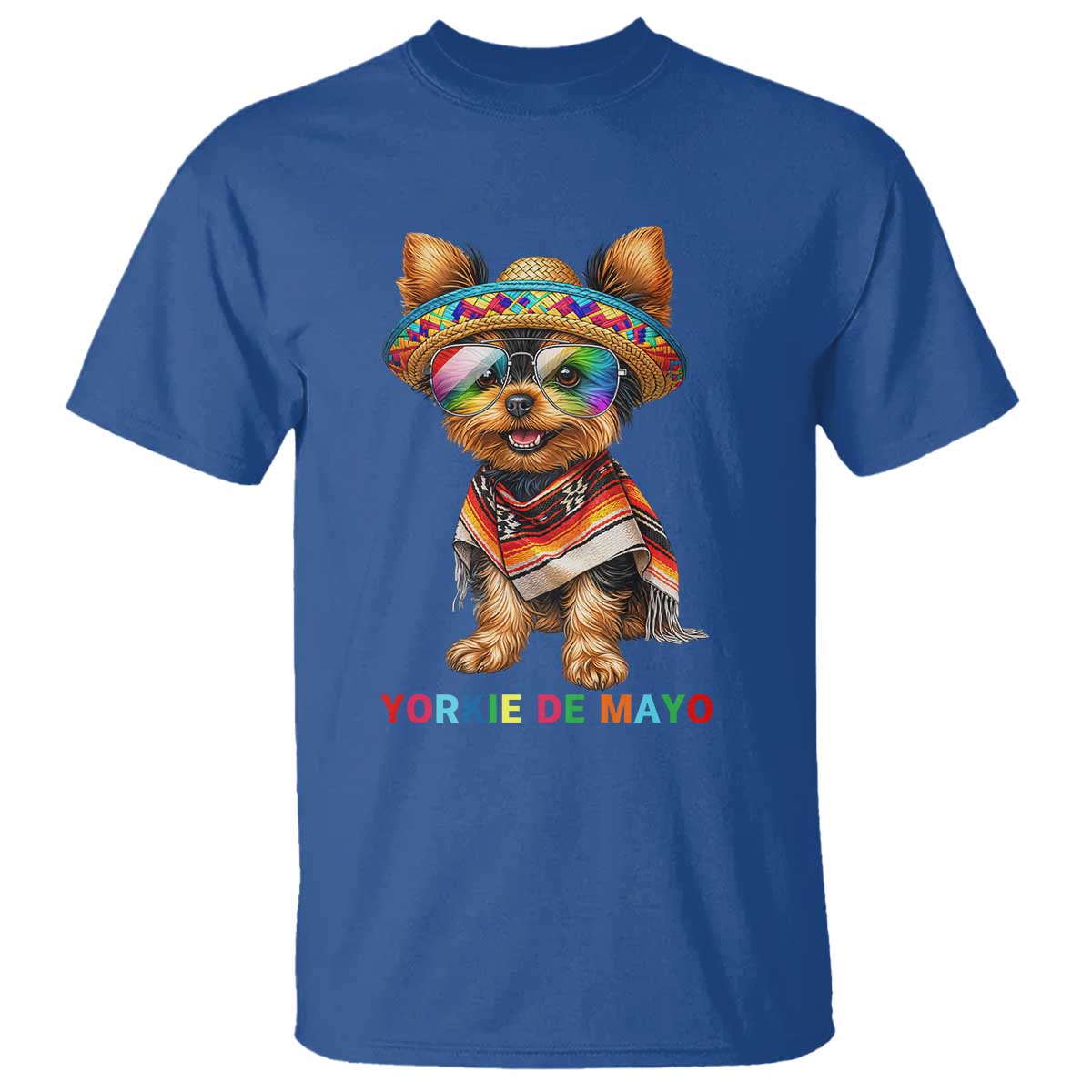 Yorkie De Mayo T Shirt Cinco De Mayo Dog Lover TS12 Royal Blue Print Your Wear
