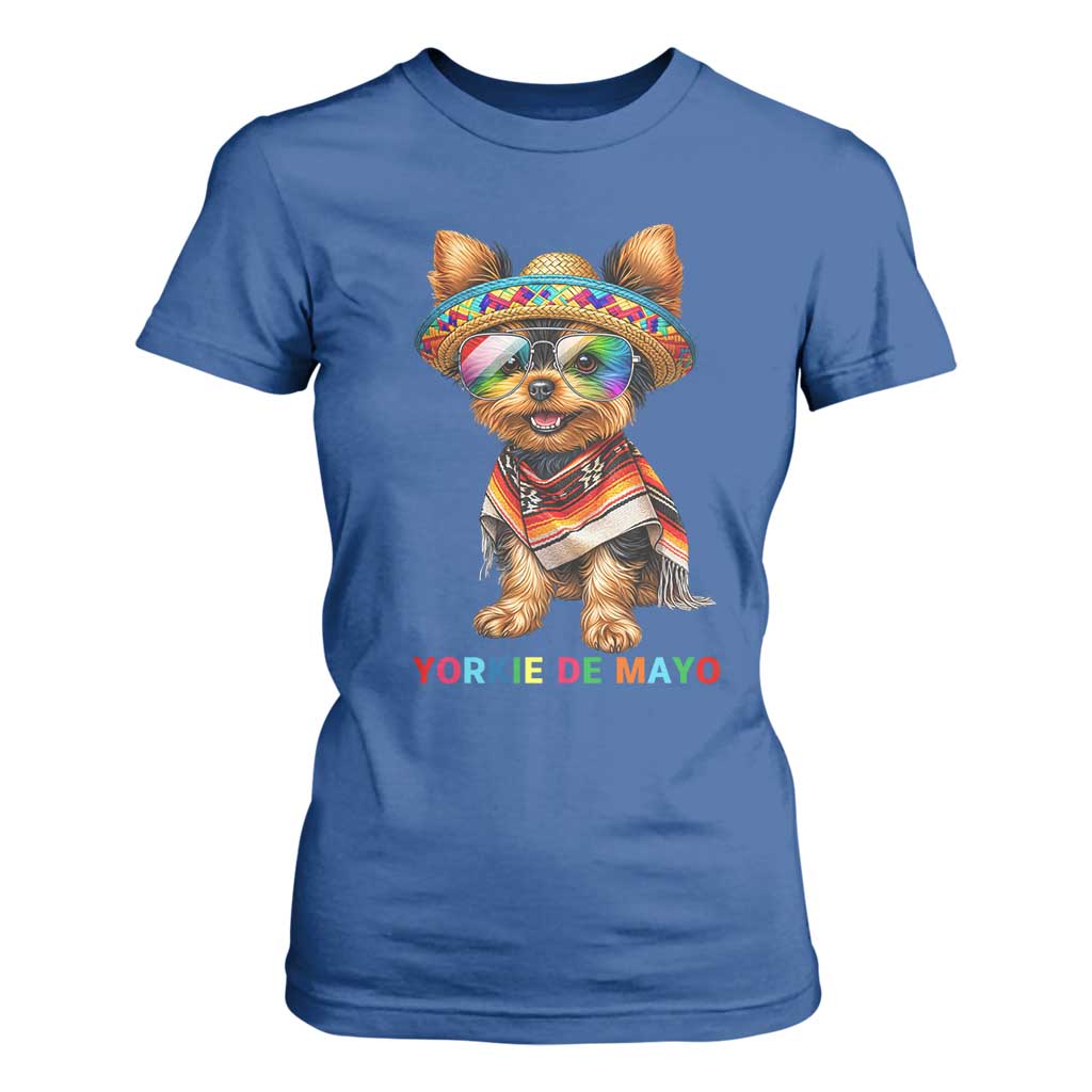 Yorkie De Mayo T Shirt For Women Cinco De Mayo Dog Lover TS12 Royal Blue Print Your Wear
