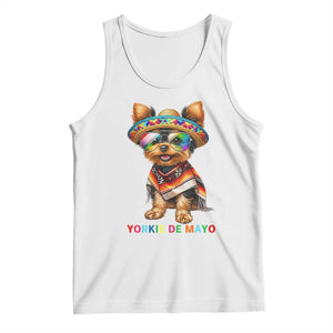Yorkie De Mayo Tank Top Cinco De Mayo Dog Lover TS12 White Print Your Wear
