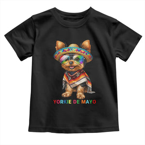 Yorkie De Mayo Toddler T Shirt Cinco De Mayo Dog Lover TS12 Black Print Your Wear