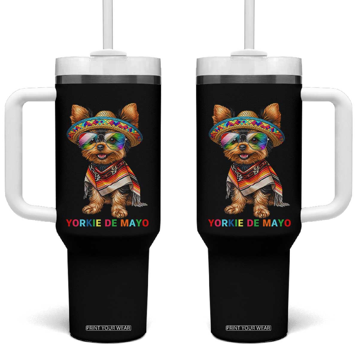 Yorkie De Mayo Tumbler With Handle Cinco De Mayo Dog Lover TS12 One Size: 40 oz Black Print Your Wear