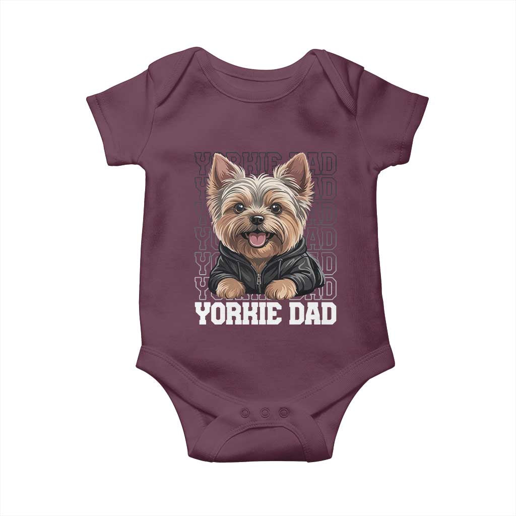 Proud Yorkshire Terrier Dad Baby Onesie Fathers Day Dog Lover Gift TS12 Maroon Print Your Wear