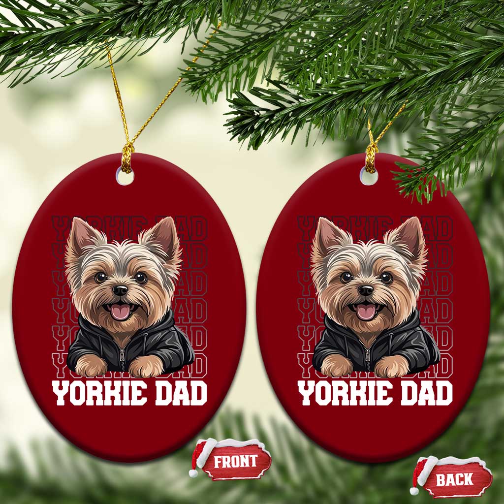 Proud Yorkshire Terrier Dad Ceramic Ornament Fathers Day Dog Lover Gift TS12 Print Your Wear