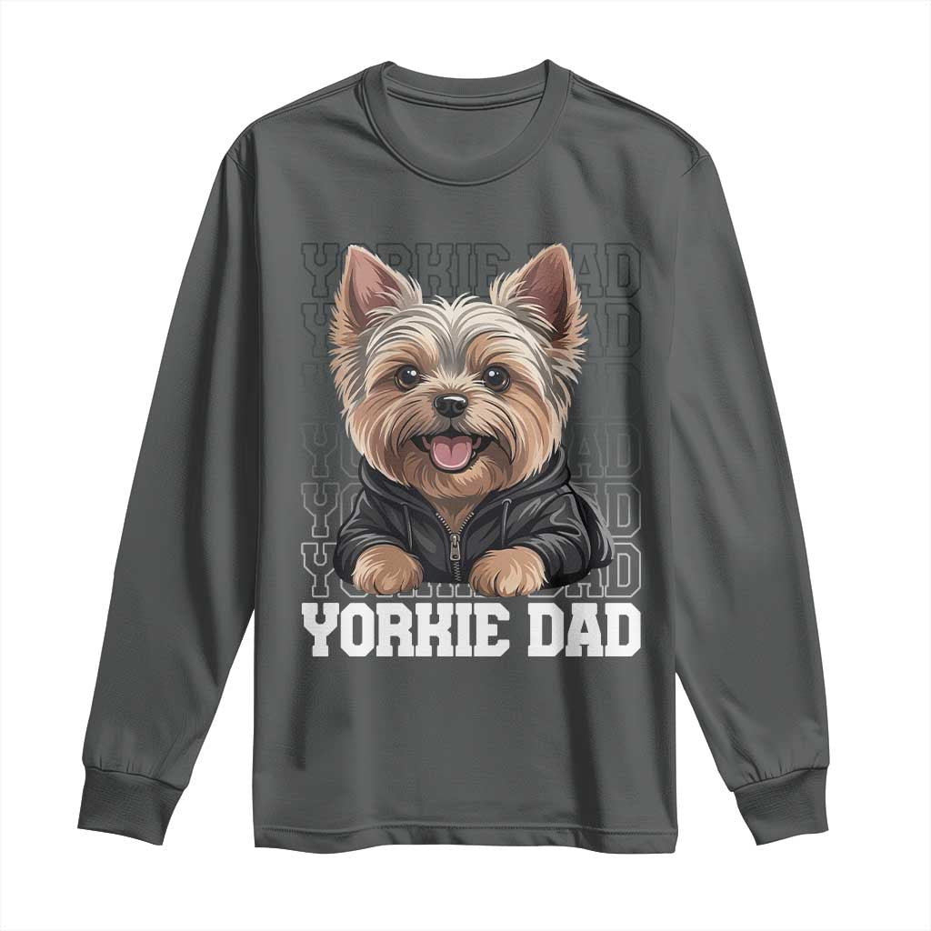 Proud Yorkshire Terrier Dad Long Sleeve Shirt Fathers Day Dog Lover Gift TS12 Dark Heather Print Your Wear