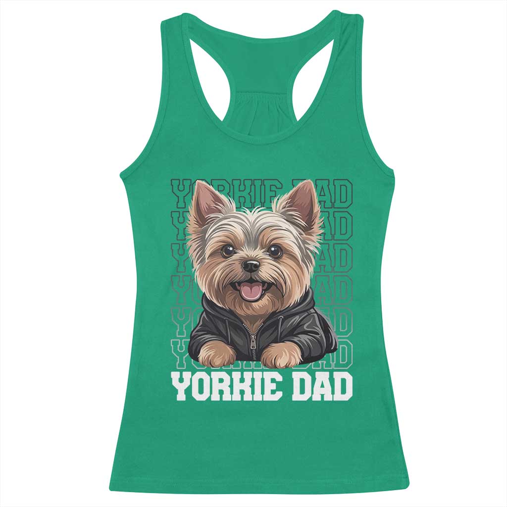 Proud Yorkshire Terrier Dad Racerback Tank Top Fathers Day Dog Lover Gift TS12 Irish Green Print Your Wear