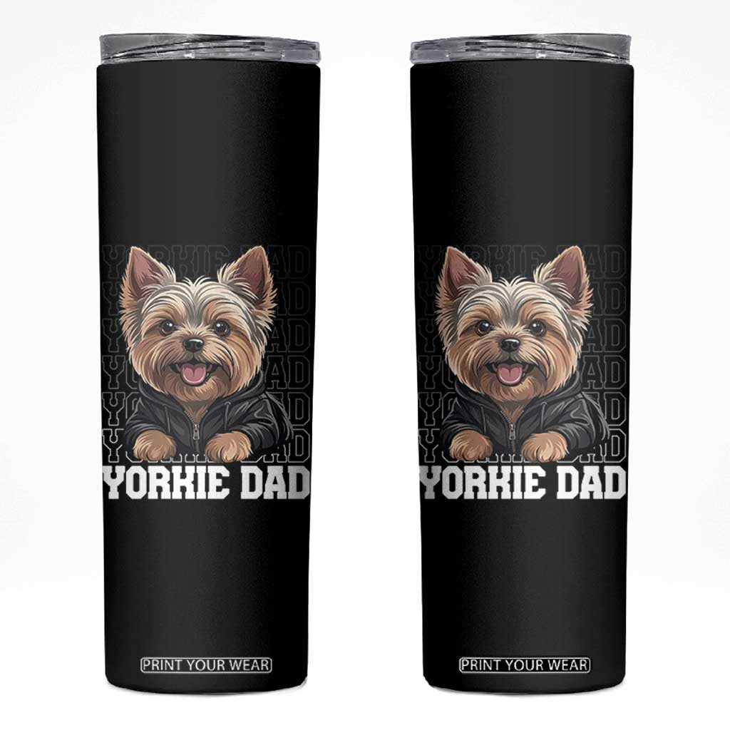 Proud Yorkshire Terrier Dad Skinny Tumbler Fathers Day Dog Lover Gift TS12 Black Print Your Wear