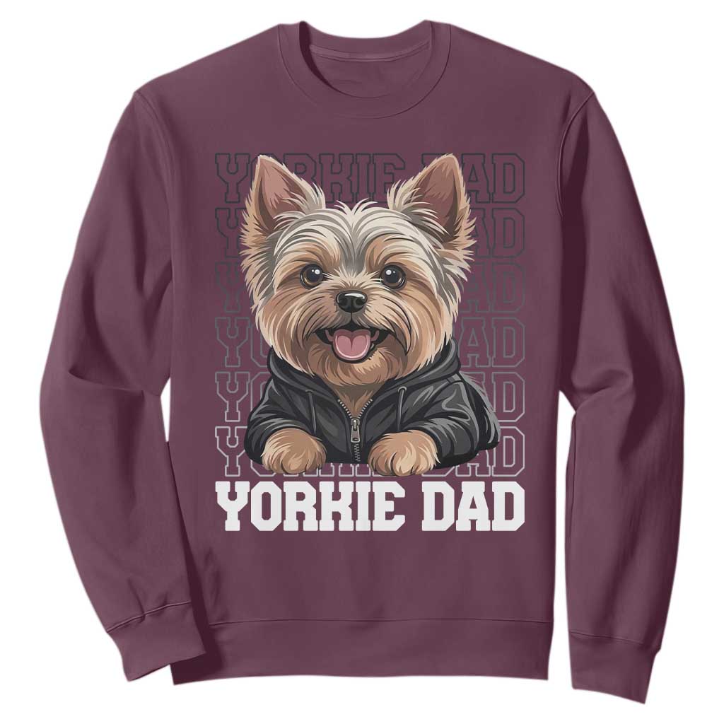 Proud Yorkshire Terrier Dad Sweatshirt Fathers Day Dog Lover Gift TS12 Maroon Print Your Wear