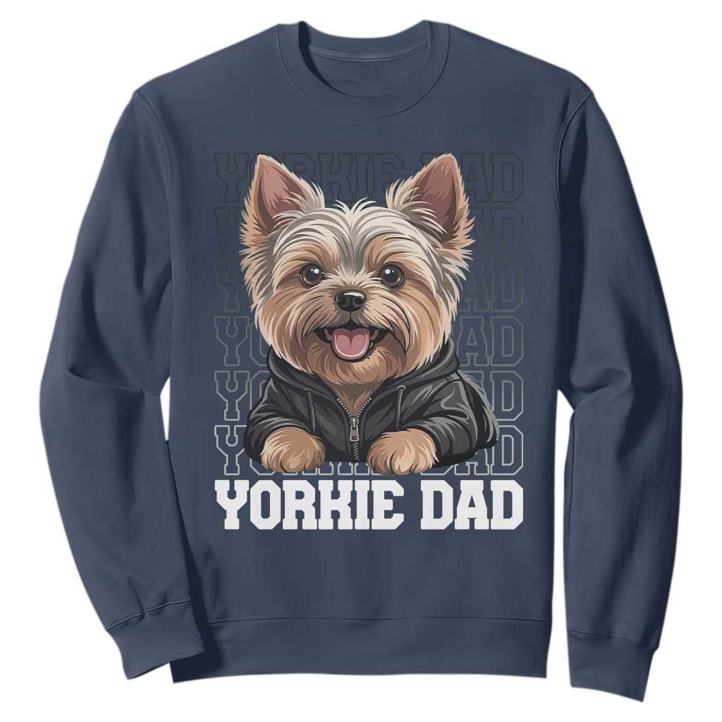 Proud Yorkshire Terrier Dad Sweatshirt Fathers Day Dog Lover Gift TS12 Navy Print Your Wear