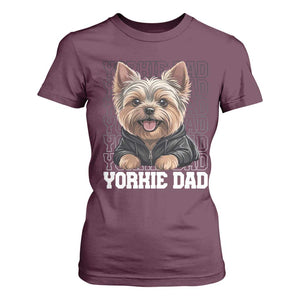 Proud Yorkshire Terrier Dad T Shirt For Women Fathers Day Dog Lover Gift TS12 Maroon Print Your Wear