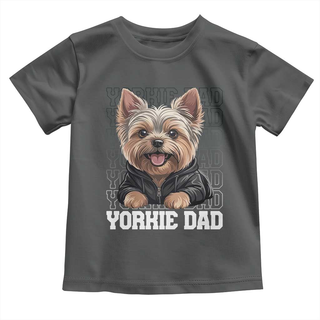 Proud Yorkshire Terrier Dad Toddler T Shirt Fathers Day Dog Lover Gift TS12 Dark Heather Print Your Wear