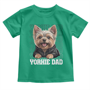 Proud Yorkshire Terrier Dad Toddler T Shirt Fathers Day Dog Lover Gift TS12 Irish Green Print Your Wear