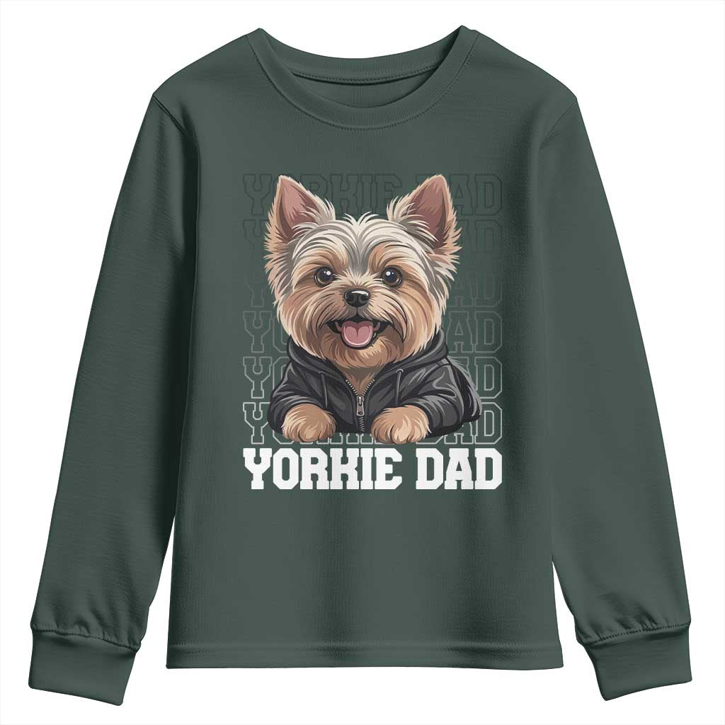 Proud Yorkshire Terrier Dad Youth Sweatshirt Fathers Day Dog Lover Gift TS12 Dark Forest Green Print Your Wear