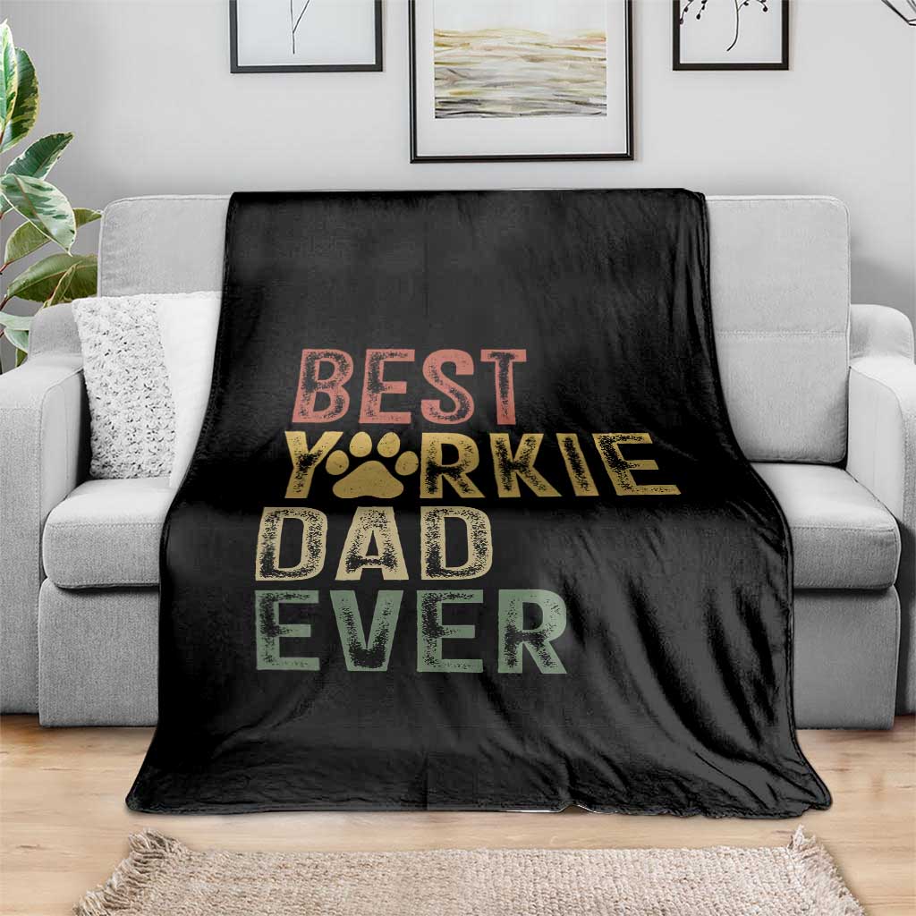 Best Yorkie Dad Ever Throw Blanket Retro Vintage Yorkshire Terrier Gift TS12 Print Your Wear