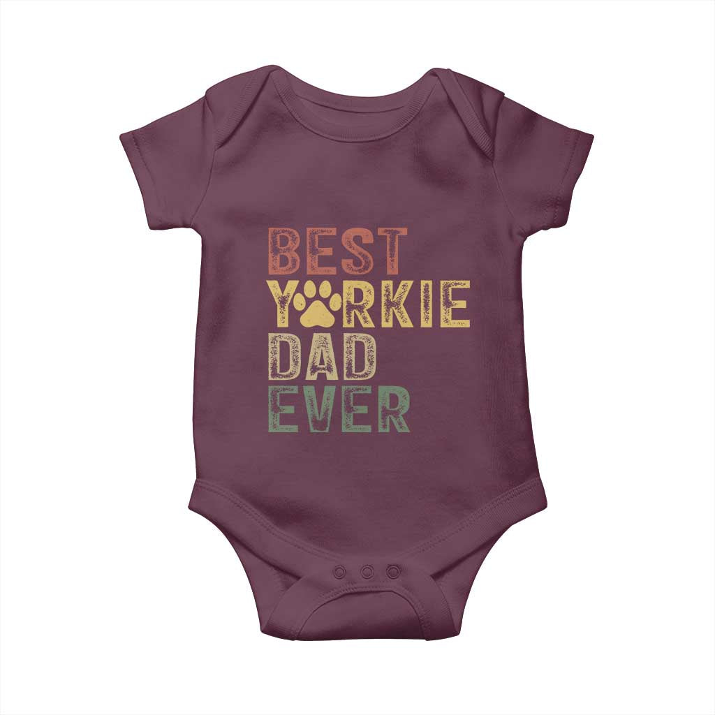 Best Yorkie Dad Ever Baby Onesie Retro Vintage Yorkshire Terrier Gift TS12 Maroon Print Your Wear