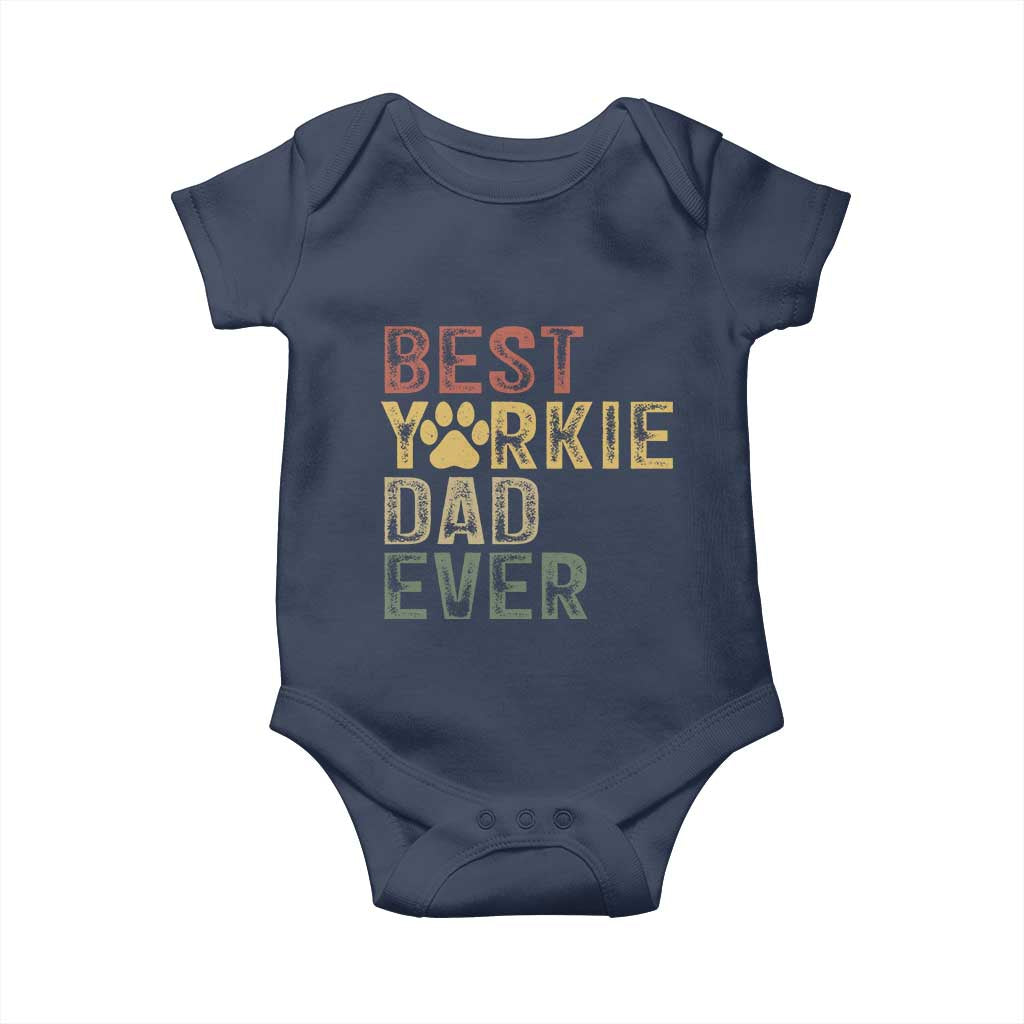 Best Yorkie Dad Ever Baby Onesie Retro Vintage Yorkshire Terrier Gift TS12 Navy Print Your Wear