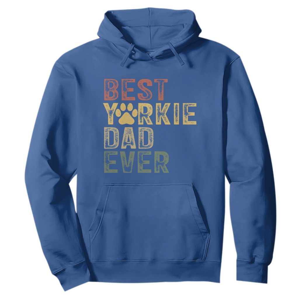Best Yorkie Dad Ever Hoodie Retro Vintage Yorkshire Terrier Gift TS12 Royal Blue Print Your Wear