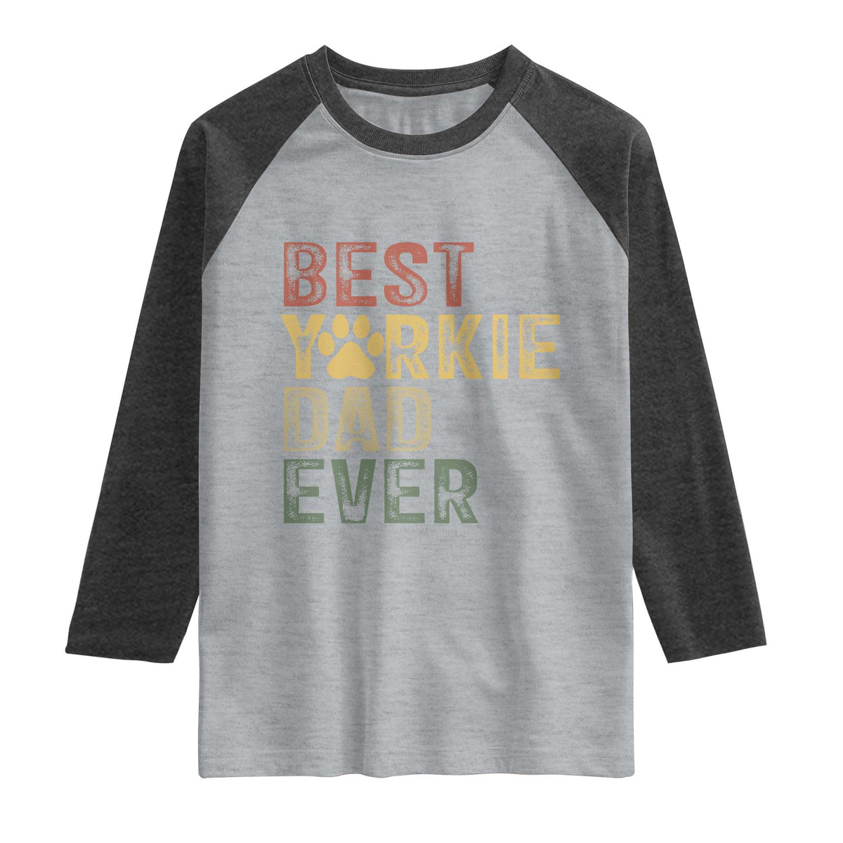 Best Yorkie Dad Ever Raglan Shirt Retro Vintage Yorkshire Terrier Gift TS12 Heather Gray Heather Charcoal Print Your Wear
