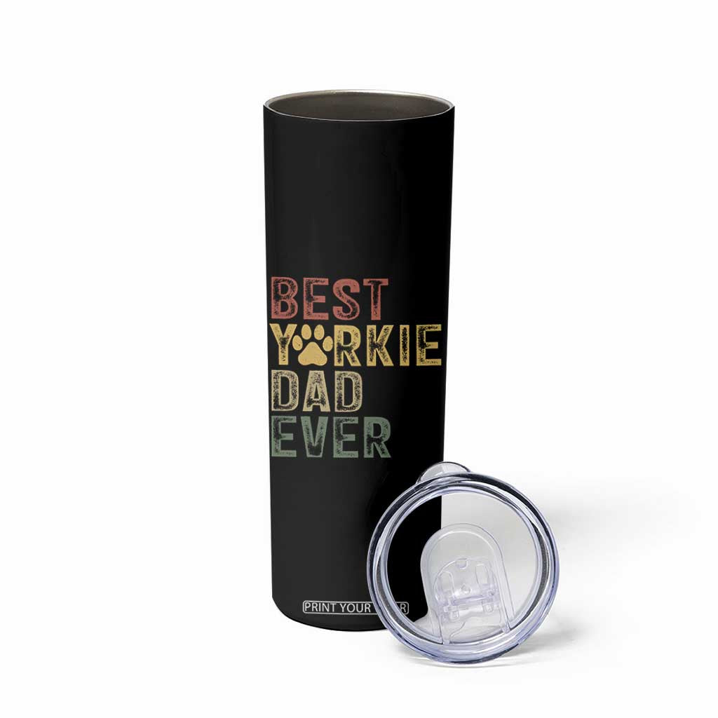 Best Yorkie Dad Ever Skinny Tumbler Retro Vintage Yorkshire Terrier Gift TS12 Print Your Wear