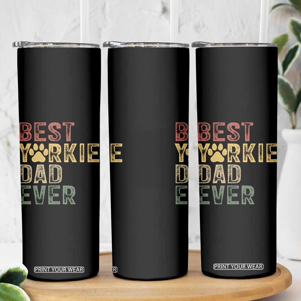 Best Yorkie Dad Ever Skinny Tumbler Retro Vintage Yorkshire Terrier Gift TS12 Print Your Wear