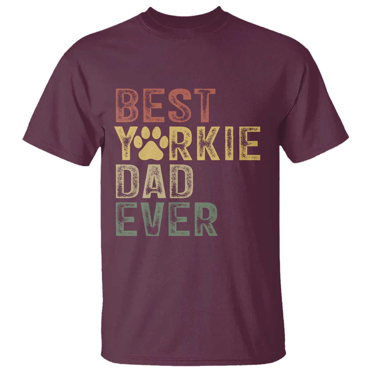 Best Yorkie Dad Ever T Shirt Retro Vintage Yorkshire Terrier Gift TS12 Maroon Print Your Wear
