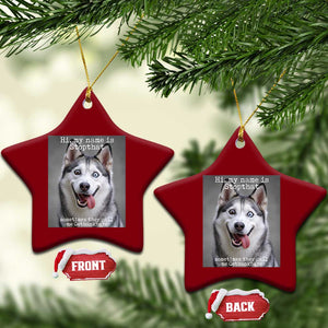 Funny Siberian Husky Meme Ceramic Ornament My Name Is Stop That TS12 Print Your Wear