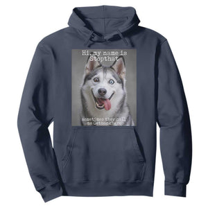 Funny Siberian Husky Meme Hoodie My Name Is Stop That TS12 Navy Print Your Wear