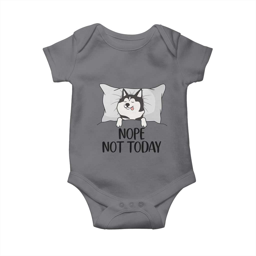 Lazy Siberian Husky Meme Baby Onesie Nope Not Today TS12 Charcoal Print Your Wear