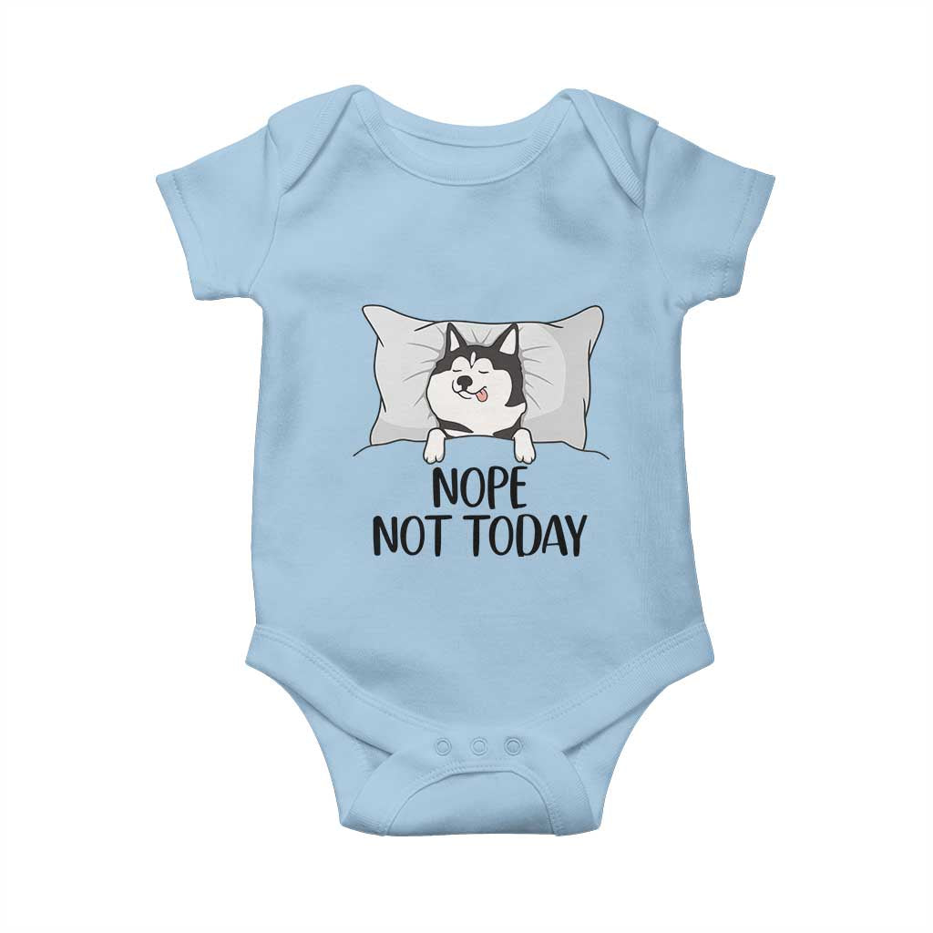 Lazy Siberian Husky Meme Baby Onesie Nope Not Today TS12 Light Blue Print Your Wear