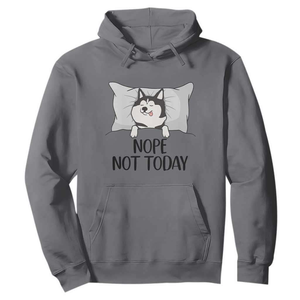 Lazy Siberian Husky Meme Hoodie Nope Not Today TS12 Charcoal Print Your Wear