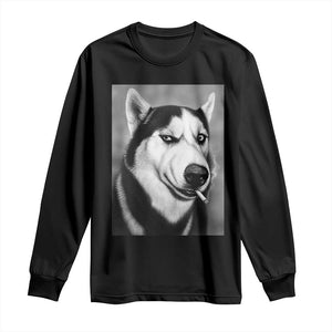 Smoking Siberian Husky Meme Long Sleeve Shirt Funny Dog Face Gift For Dog Lovers TS12 Black Print Your Wear