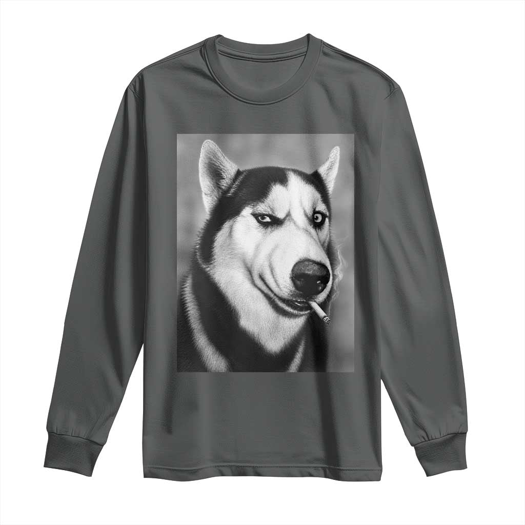 Smoking Siberian Husky Meme Long Sleeve Shirt Funny Dog Face Gift For Dog Lovers TS12 Dark Heather Print Your Wear