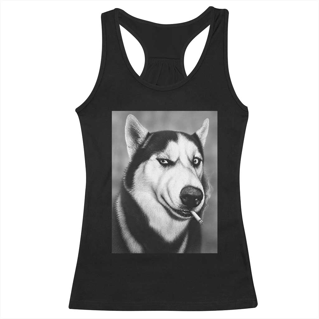 Smoking Siberian Husky Meme Racerback Tank Top Funny Dog Face Gift For Dog Lovers TS12 Black Print Your Wear