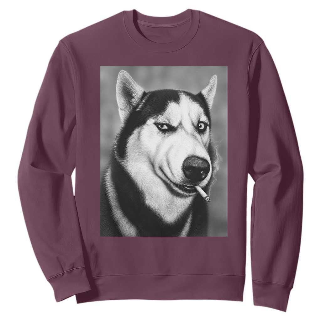 Smoking Siberian Husky Meme Sweatshirt Funny Dog Face Gift For Dog Lovers TS12 Maroon Print Your Wear