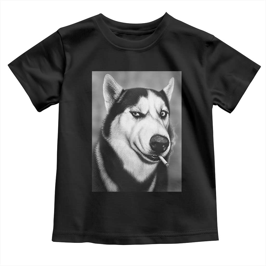 Smoking Siberian Husky Meme Toddler T Shirt Funny Dog Face Gift For Dog Lovers TS12 Black Print Your Wear