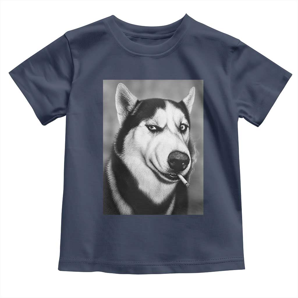 Smoking Siberian Husky Meme Toddler T Shirt Funny Dog Face Gift For Dog Lovers TS12 Navy Print Your Wear