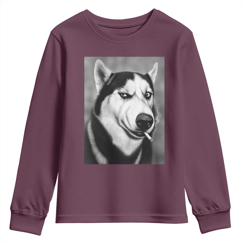 Smoking Siberian Husky Meme Youth Sweatshirt Funny Dog Face Gift For Dog Lovers TS12 Maroon Print Your Wear
