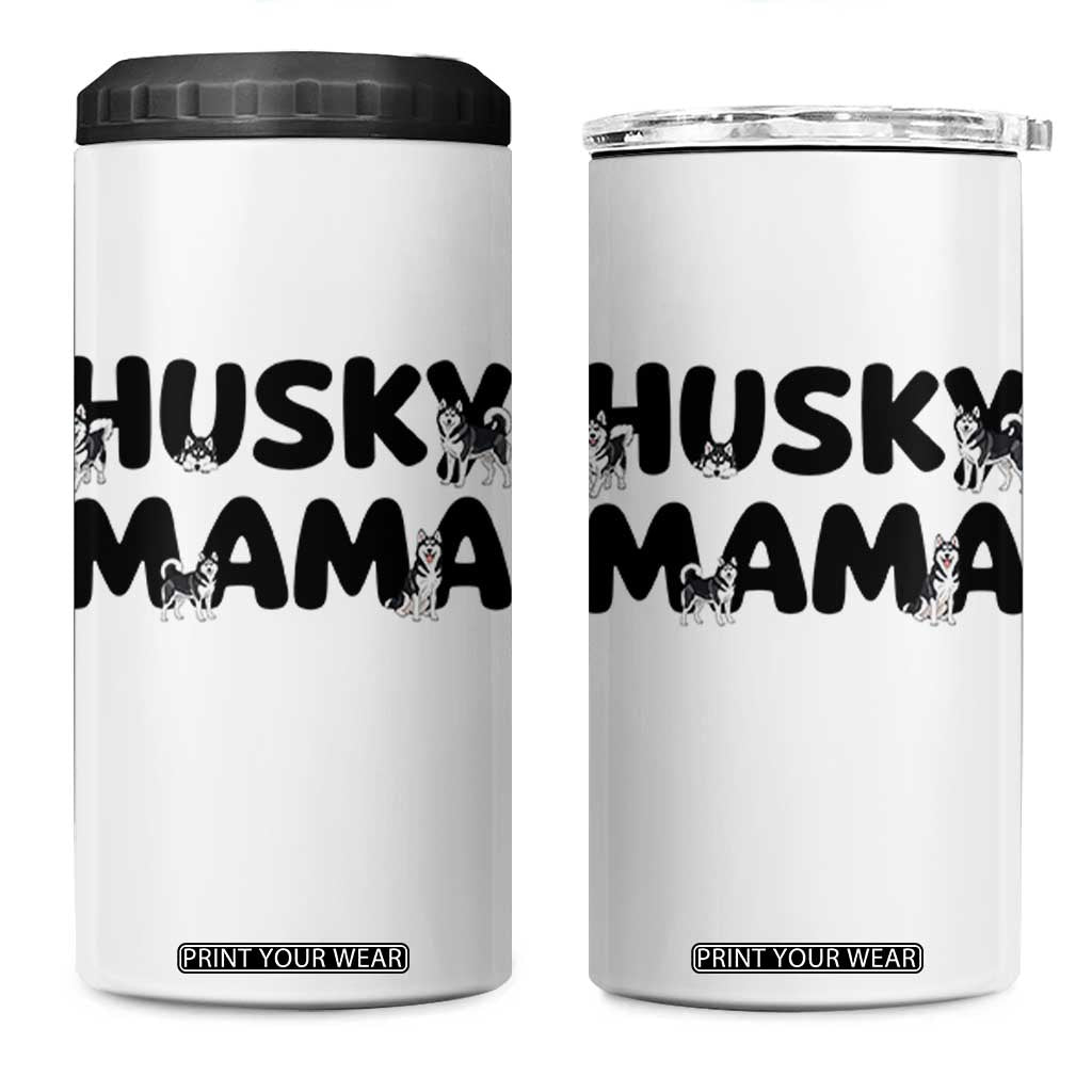 Proud Husky Mama 4 in 1 Can Cooler Tumbler Siberian Husky Mothers Day Gift TS12 One Size: 16 oz White Print Your Wear