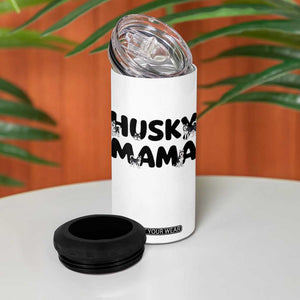Proud Husky Mama 4 in 1 Can Cooler Tumbler Siberian Husky Mothers Day Gift TS12 Print Your Wear