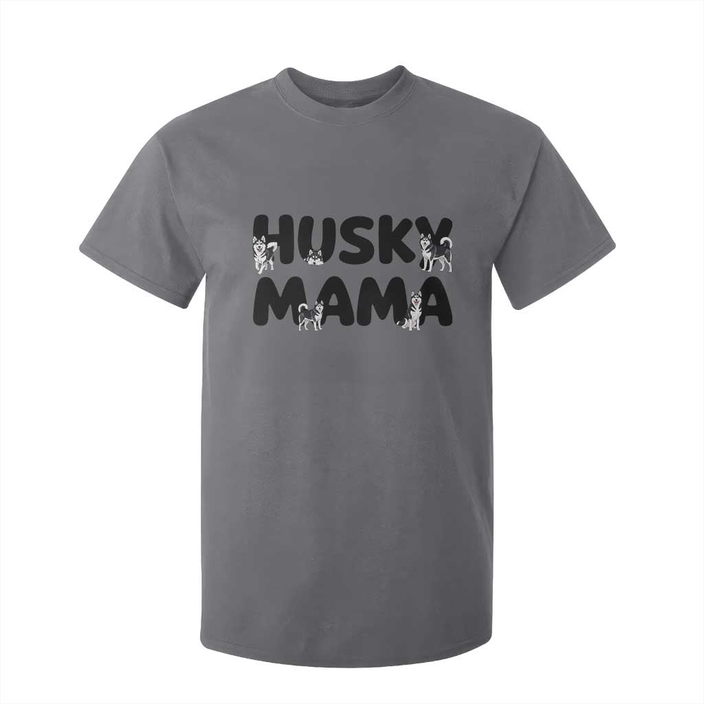 Proud Husky Mama T Shirt For Kid Siberian Husky Mothers Day Gift TS12 Charcoal Print Your Wear