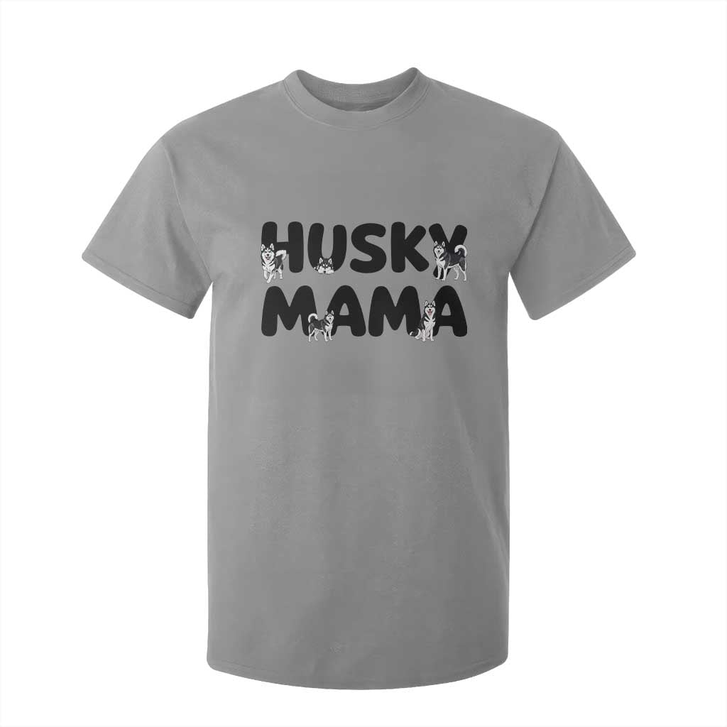 Proud Husky Mama T Shirt For Kid Siberian Husky Mothers Day Gift TS12 Sport Gray Print Your Wear