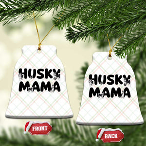 Proud Husky Mama Ceramic Ornament Siberian Husky Mothers Day Gift TS12 Print Your Wear
