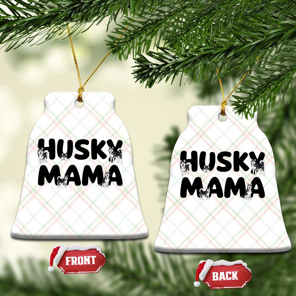 Proud Husky Mama Ceramic Ornament Siberian Husky Mothers Day Gift TS12 Print Your Wear