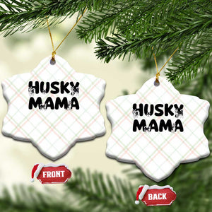 Proud Husky Mama Ceramic Ornament Siberian Husky Mothers Day Gift TS12 Print Your Wear